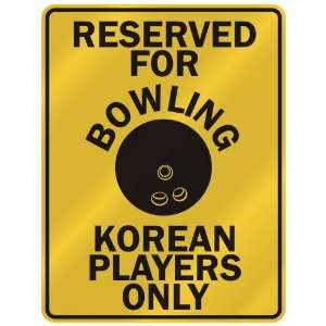   FOR  B OWLING KOREAN PLAYERS ONLY  PARKING SIGN COUNTRY NORTH KOREA