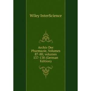   87 88;Â volumes 137 138 (German Edition) Wiley InterScience Books
