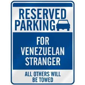   FOR VENEZUELAN STRANGER  PARKING SIGN VENEZUELA