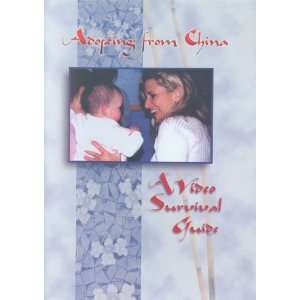  Adopting from China?  A Video Survival Guide (VHS or DVD 