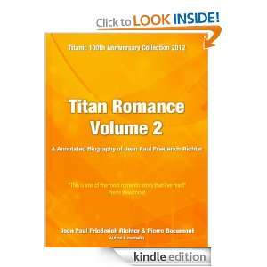 Titan A Romance Volume 2 & An annotated biography of JEAN PAUL 