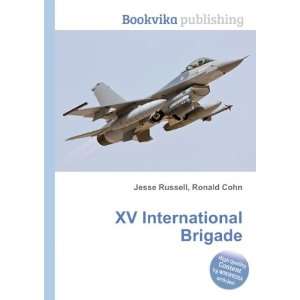  XV International Brigade Ronald Cohn Jesse Russell Books