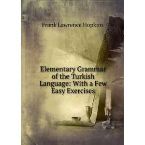   With a Few Easy Exercises Frank Lawrence Hopkins  Books