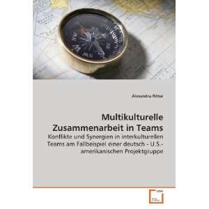 Multikulturelle Zusammenarbeit in Teams Konflikte und Synergien in 