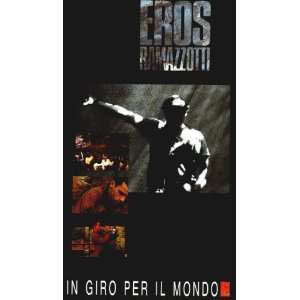 Eros Ramazzotti   In Giro Per Il Mondo [VHS] Eros Ramazzotti  