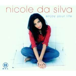 Enjoy Your Life Nicole Da Silva  Musik
