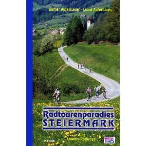 Radtourenparadies Steiermark Alle Landes Radwege. Vom Ausseer Land in 