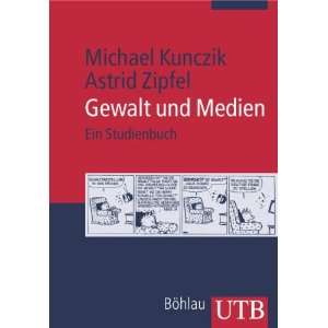   Taschenbücher M)  Michael Kunczik, Astrid Zipfel Bücher