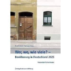 Wer, wo, wie viele? Bevölkerung in Deutschland 2025 Praxiswissen 