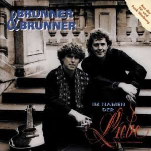 Im Namen der Liebe Brunner & Brunner  Musik