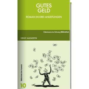   Geld Roman in drei Anleitungen  Ernst Augustin Bücher