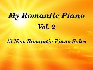  Piano, Vol. 2 15 New Romantic Piano Solos von Michael Fiedler 