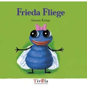 Frieda Fliege  Antoon Krings Bücher