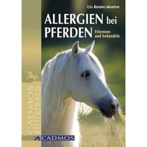 Allergien bei Pferden Erkennen und behandeln  Uta Rehberg 