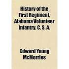 NEW History of the First Regiment, Alabama Volunteer In