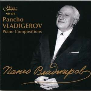 Pancho Vladigerov.Piano Compositions Dessislava Shtereva, Chomakova 