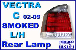 VAUXHALL VECTRA C SMOKED REAR LIGHT 02 09 back LAMP L/H  