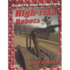  Highrisk Robots (Robots Robotics) (9781420205541) Tony 