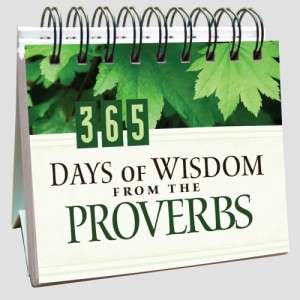 365 Days of Wisdom from the Proverbs   Daily Calendar 9781597891936 