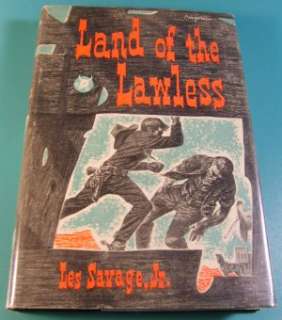 Land of the Lawless by LES SAVAGE, JR 1951 1st ed HC+DJ  