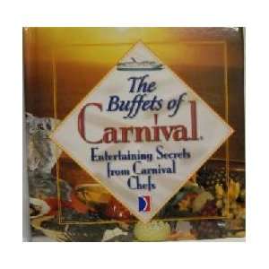  Buffets Of Carnival   Entertaining Secrets From Carnival 