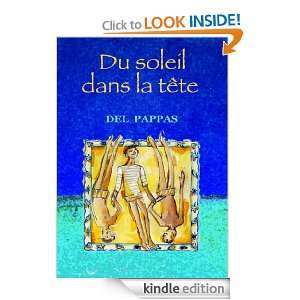 Du soleil dans la tête (French Edition) Gilles Del Pappas  