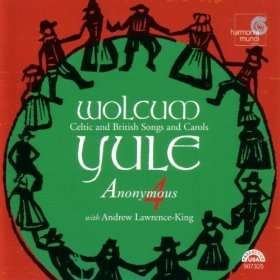  Wolcum Yule   Celtic and British Songs & Carols Anonymous 