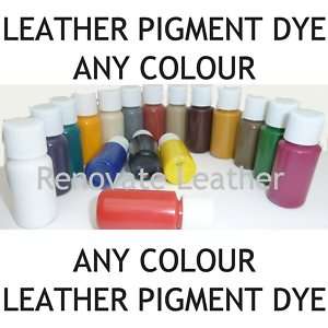 Leather Dye Stain Pigment Paint SINGLE Colour CAR SOFA  