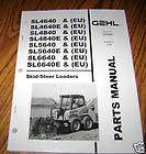 gehl sl4640 eu thru sl6640e skid loader parts catalog expedited 