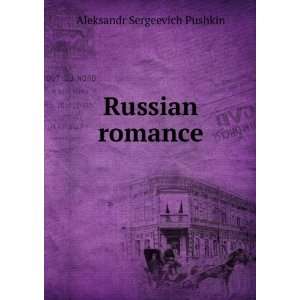  Russian romance Aleksandr Sergeevich Pushkin Books