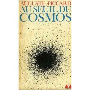  Au seuil du cosmos Auguste Piccard Books