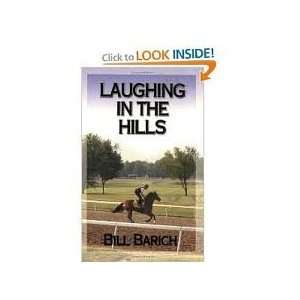  Laughing in the Hills Publisher Daily Racing Form Bill Barich Books