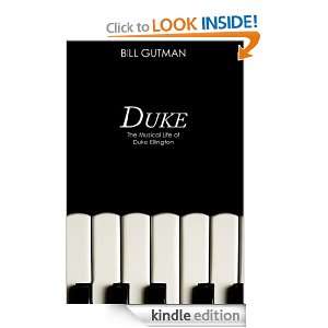 Duke The Musical Life of Duke Ellington Bill Gutman  