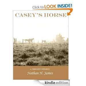 Caseys Horse Nathan H. James  Kindle Store