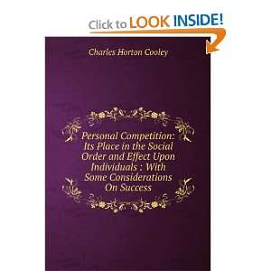    With Some Considerations On Success Charles Horton Cooley Books