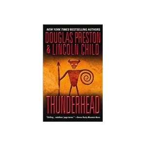  Thunderhead (9780446608374) Douglas / Child, Lincoln Preston Books