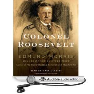   Roosevelt (Audible Audio Edition) Edmund Morris, Mark Deakins Books