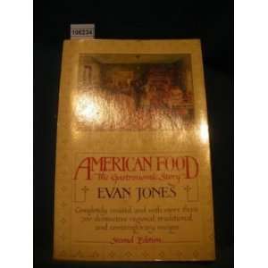   Food   The Gastronomic Story, Second Edition Evan Jones Books