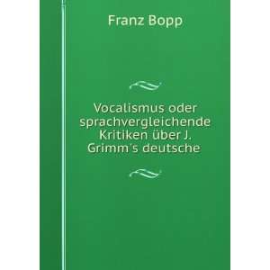   Kritiken Ã¼ber J. Grimms deutsche . Franz Bopp Books