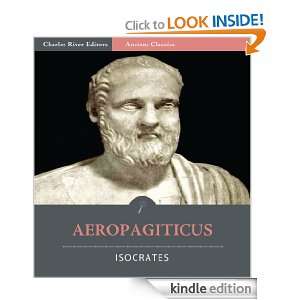 Aeropagiticus (Illustrated) Isocrates, Charles River Editors, J.H 