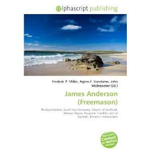  James Anderson (Freemason) (9786133883529) Books