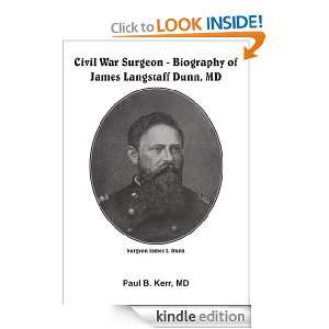 Civil War Surgeon   Biography of James Langstaff Dunn, MD MD Paul B 