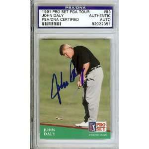 John Daly Autographed 1991 Pro Set PGA Tour Card PSA/DNA Slabbed