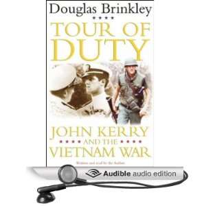  Tour of Duty John Kerry and the Vietnam War (Audible 
