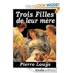 Trois Filles de leur mère (French Edition) Pierre Louÿs  