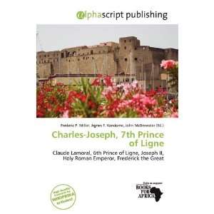  Charles Joseph, 7th Prince of Ligne (9786200177728 