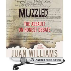   Assault on Honest Debate (Audible Audio Edition) Juan Williams Books