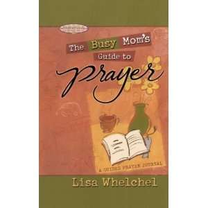   Prayer Journal (Motherhood Club) [Paperback] Lisa Whelchel Books