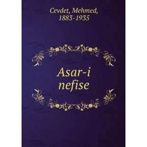  Asar i nefise Mehmed, 1883 1935 Cevdet Books