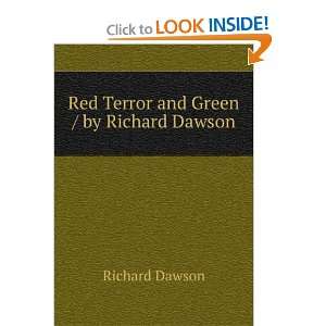    Red Terror and Green / by Richard Dawson Richard Dawson Books